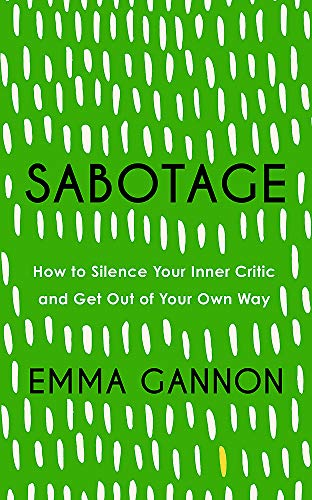 Green book cover with white dashes, title “Sabotage” and author “Emma Gannon.”