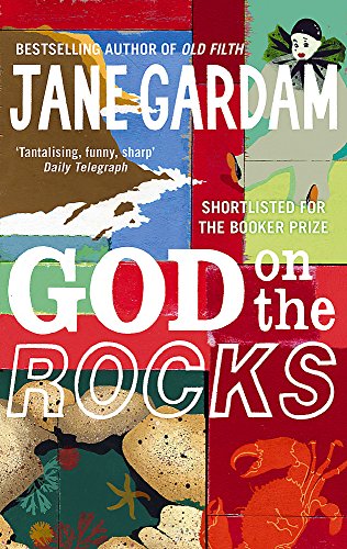 Book cover for "God On The Rocks" by Jane Gardam, colorful abstract design.