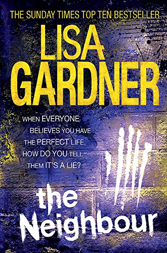 Book cover: "The Neighbour" by Lisa Gardner, dark blue and yellow tones.