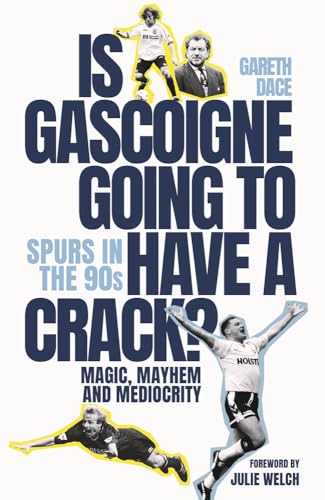 Book cover featuring footballer Paul Gascoigne and text about Spurs in the 90s.