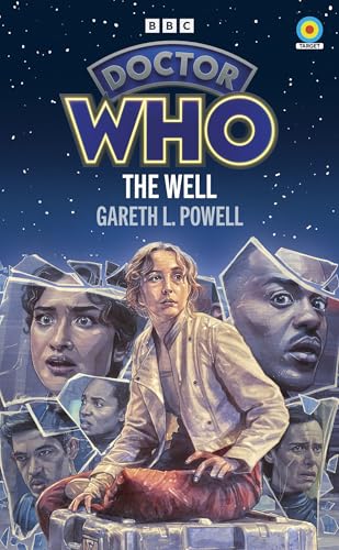 Book cover for Doctor Who: The Well featuring a central woman surrounded by glass shards.
