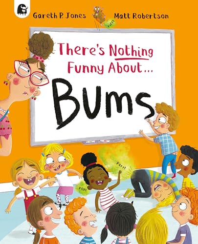Children’s book cover with colorful illustrations and the title “There’s Nothing Funny About Bums.”
