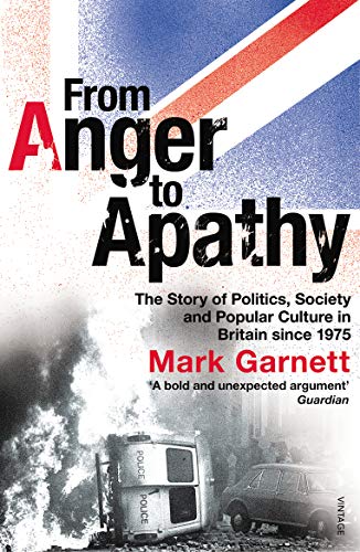 Book cover: "From Anger to Apathy" with image of 1970s British unrest.