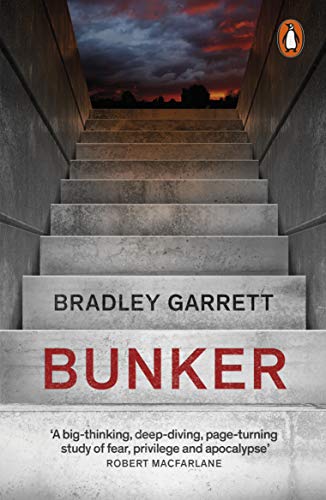 Book cover: concrete stairs leading down, title "Bunker" by Bradley Garrett.
