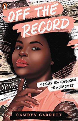 Book cover: “Off the Record” by Camryn Garrett, featuring a young Black woman.