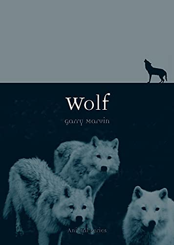 Book cover: "Wolf" by Garry Marvin, featuring wolves in grayscale.