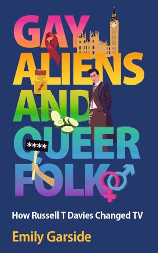 Book cover with colorful text, alien, and queer symbols; author Emily Garside.