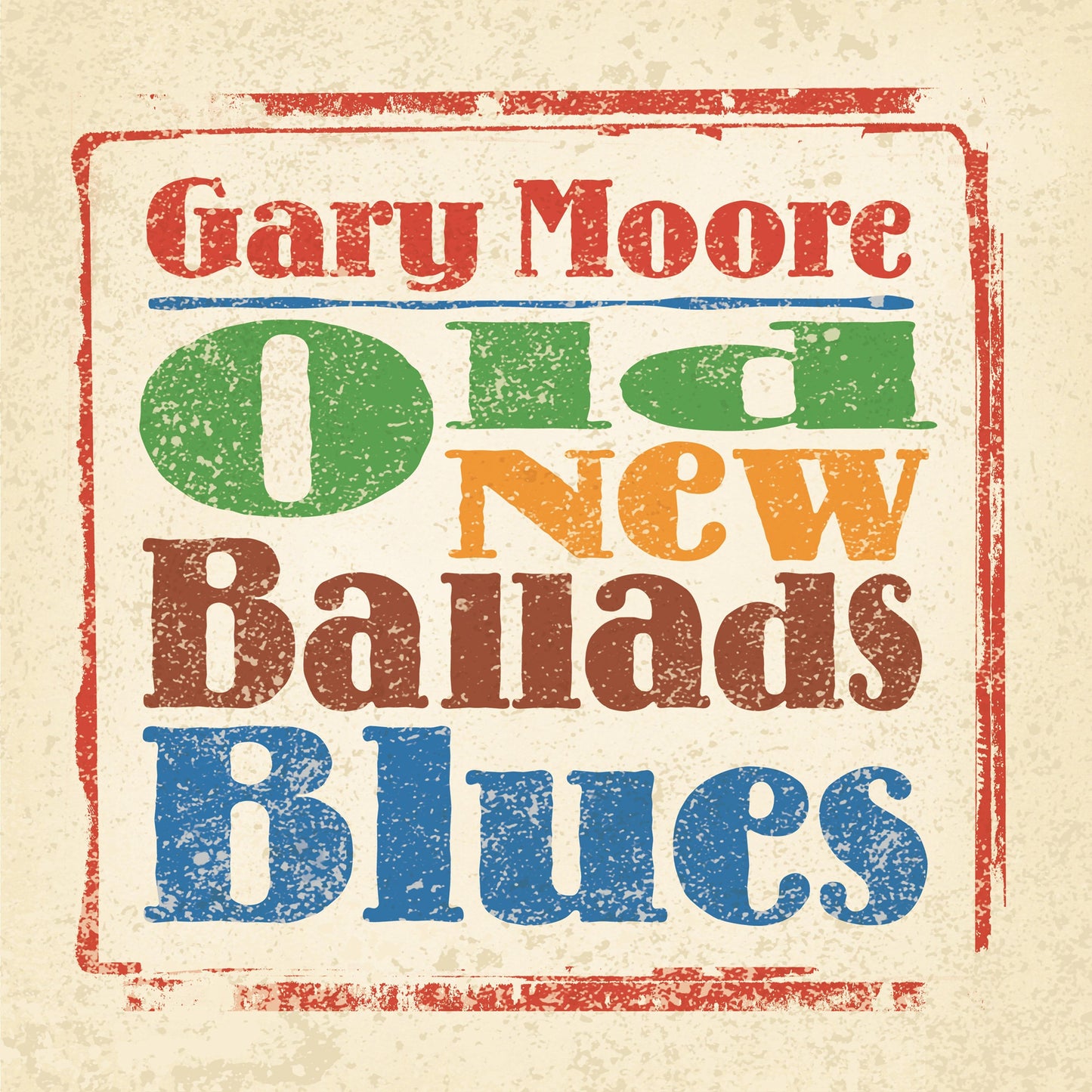 CD cover for Gary Moore’s “Old New Ballads Blues” with colorful text.