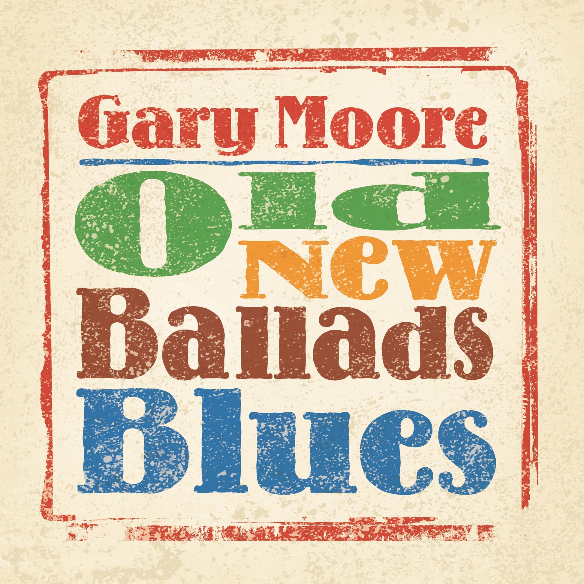 CD cover for Gary Moore’s “Old New Ballads Blues” with colorful text.