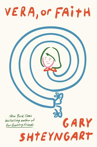 Book cover: “Vera, or Faith” by Gary Shteyngart, with illustrated spiral design.