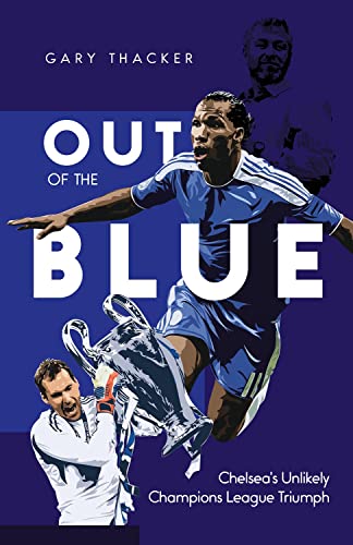 Book cover: “Out of the Blue” with Chelsea footballers and trophy.