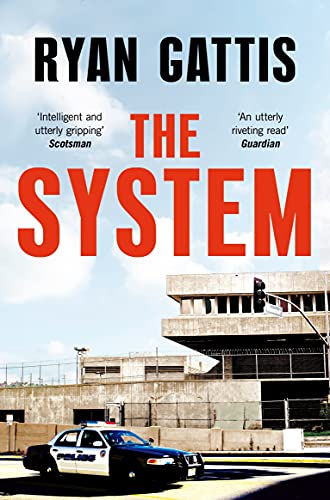 Book cover for "The System" with a police car and prison backdrop.