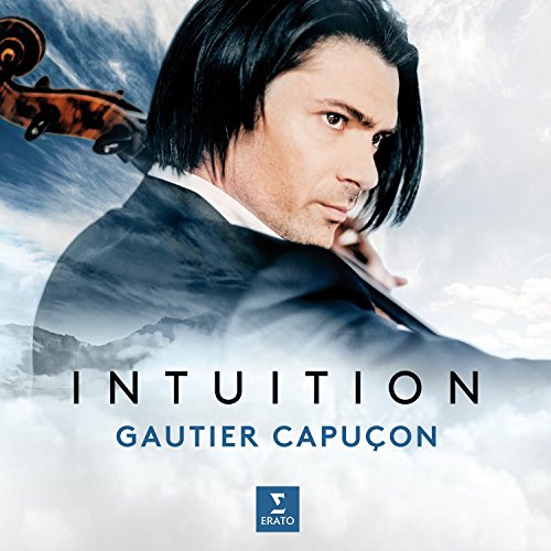 Man holding a cello, with 'Intuition' and 'Gautier Capuçon' text on a cloudy background.