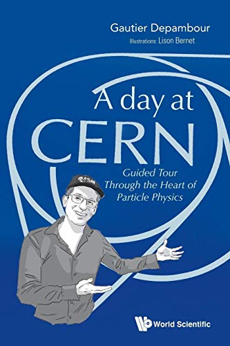 Book cover: "A Day at CERN" with illustration of a scientist.