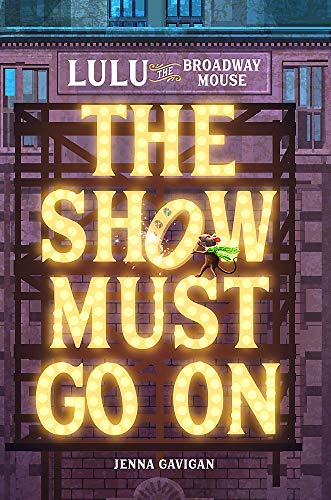 Book cover featuring a mouse climbing illuminated theater marquee lettering.