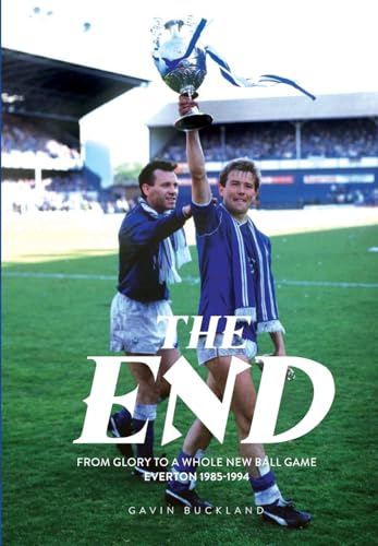 Book cover: Everton footballers celebrating with a trophy, 1985-1994.
