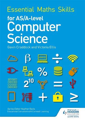 Book cover: "Essential Maths Skills for AS/A-level Computer Science" with icons.