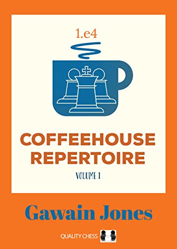 Book cover titled Coffeehouse Repertoire 1.e4 Volume 1 by Gawain Jones with chess-themed coffee icon.