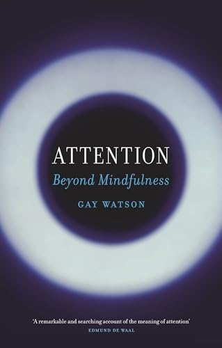 Book cover: dark blue and white abstract design, title "Attention: Beyond Mindfulness".