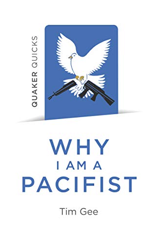 Book cover: dove above crossed rifles, text "Why I am a Pacifist".