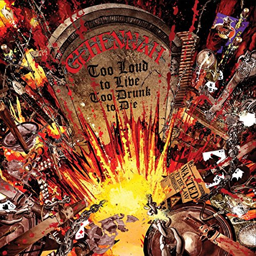 Album cover for Gehennah’s “Too Loud To Live, Too Drunk To Die” with fiery imagery.
