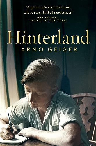 Book cover: "Hinterland" by Arno Geiger, featuring a man writing.