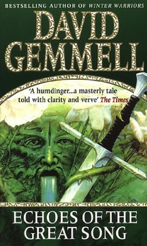 Book cover: “Echoes of the Great Song” by David Gemmell, with sword and face.