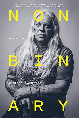 Book cover: portrait of Genesis P-Orridge, with title "Nonbinary: A Memoir.