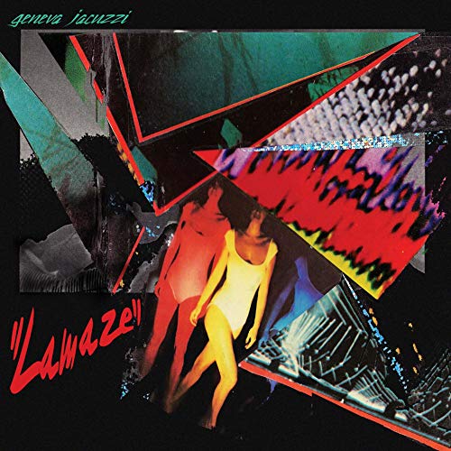 Album cover for Geneva Jacuzzi’s “Lamaze” with abstract, colorful imagery.