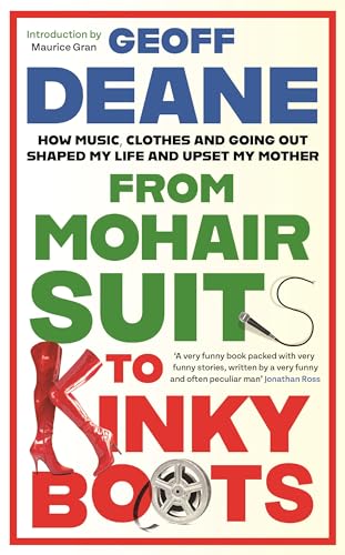 Book cover: “From Mohair Suits to Kinky Boots” by Geoff Deane, with red boots.