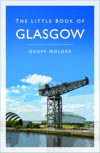 Book cover: “The Little Book of Glasgow” with a crane image.