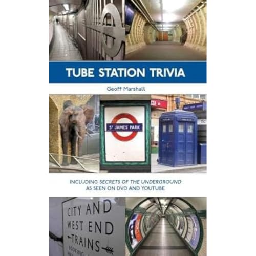 Book cover titled Tube Station Trivia featuring a collage of London Underground station imagery.