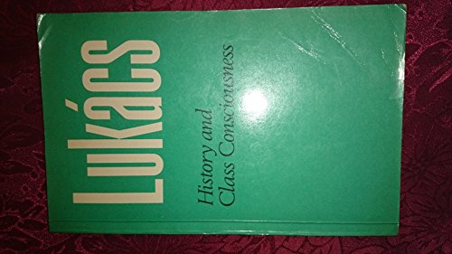 Green book cover with large, yellow “Lukács” and white text: “History and Class Consciousness”.