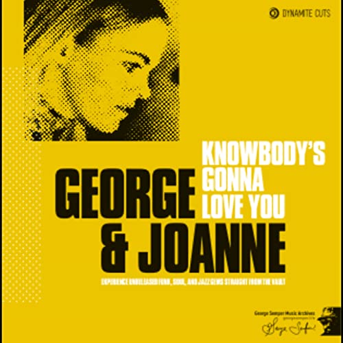 Yellow vinyl record cover with halftone portrait and bold text: "Knowbody's Gonna Love You".