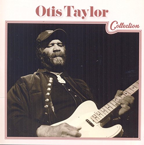 The alt text for the image is: "CD cover with Otis Taylor playing a white guitar."