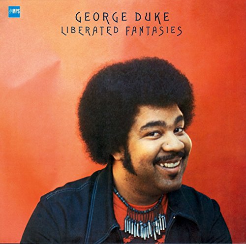 Album cover for George Duke’s “Liberated Fantasies” featuring a portrait of Duke.
