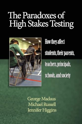 Book cover depicting students taking a test, titled “The Paradoxes of High Stakes Testing.”