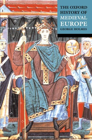 Book cover: “The Oxford History of Medieval Europe” with a king illustration.