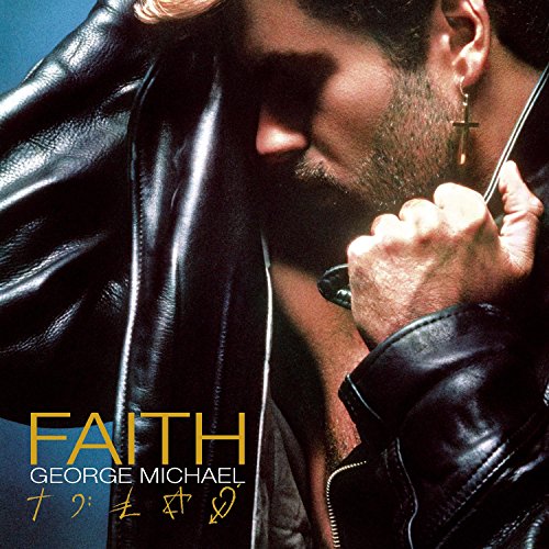 George Michael’s “Faith” album cover: close-up of him in a leather jacket.