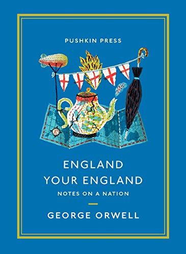 Book cover for “England Your England” by George Orwell, with illustrative details.