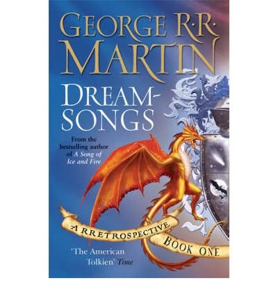 Book cover for Dreamsongs: A Retrospective by George R.R. Martin featuring a golden dragon.