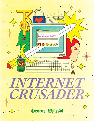 Book cover: computer, sword, and stylized figures with "Internet Crusader" text.