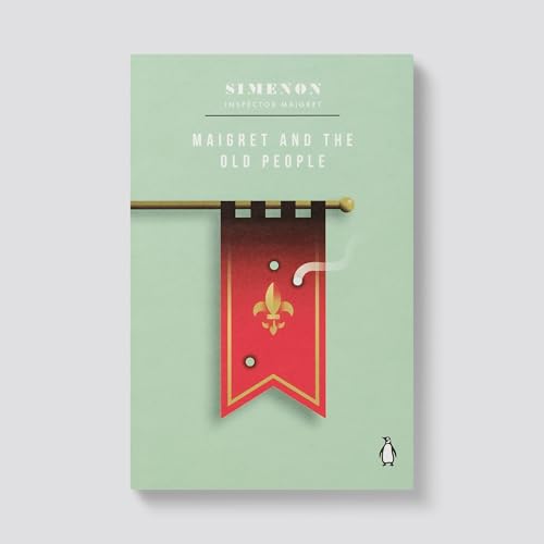 Book cover: green background, red banner with fleur-de-lis, title "Maigret and the Old People".