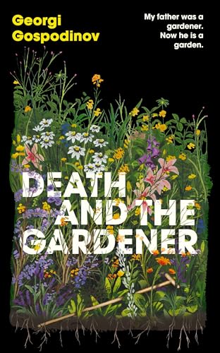 Book cover: wildflowers and soil framing the title "Death and the Gardener".