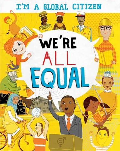 Colorful illustration of diverse people with text: “I’m a Global Citizen: We’re All Equal.”