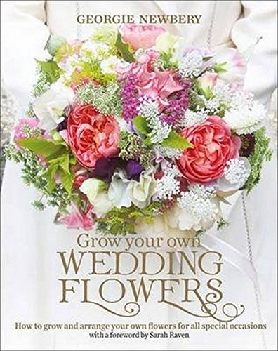 Book cover featuring a bridal bouquet and title “Grow Your Own Wedding Flowers.”