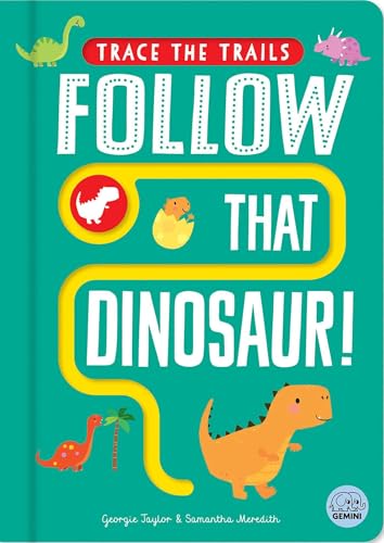 Book cover: “Follow That Dinosaur!” with colorful cartoon dinosaurs and trails.
