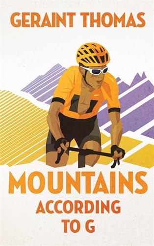 Book cover: cyclist Geraint Thomas with mountain backdrop.