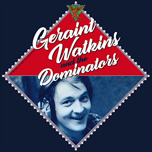 CD cover featuring Geraint Watkins and the Dominators, with a portrait.
