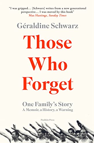 Book cover: "Those Who Forget" by Geraldine Schwarz, with a historical image.